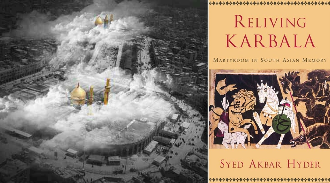Books About Karbala... 'Reliving Karbala: Martyrdom in South Asian Memory'