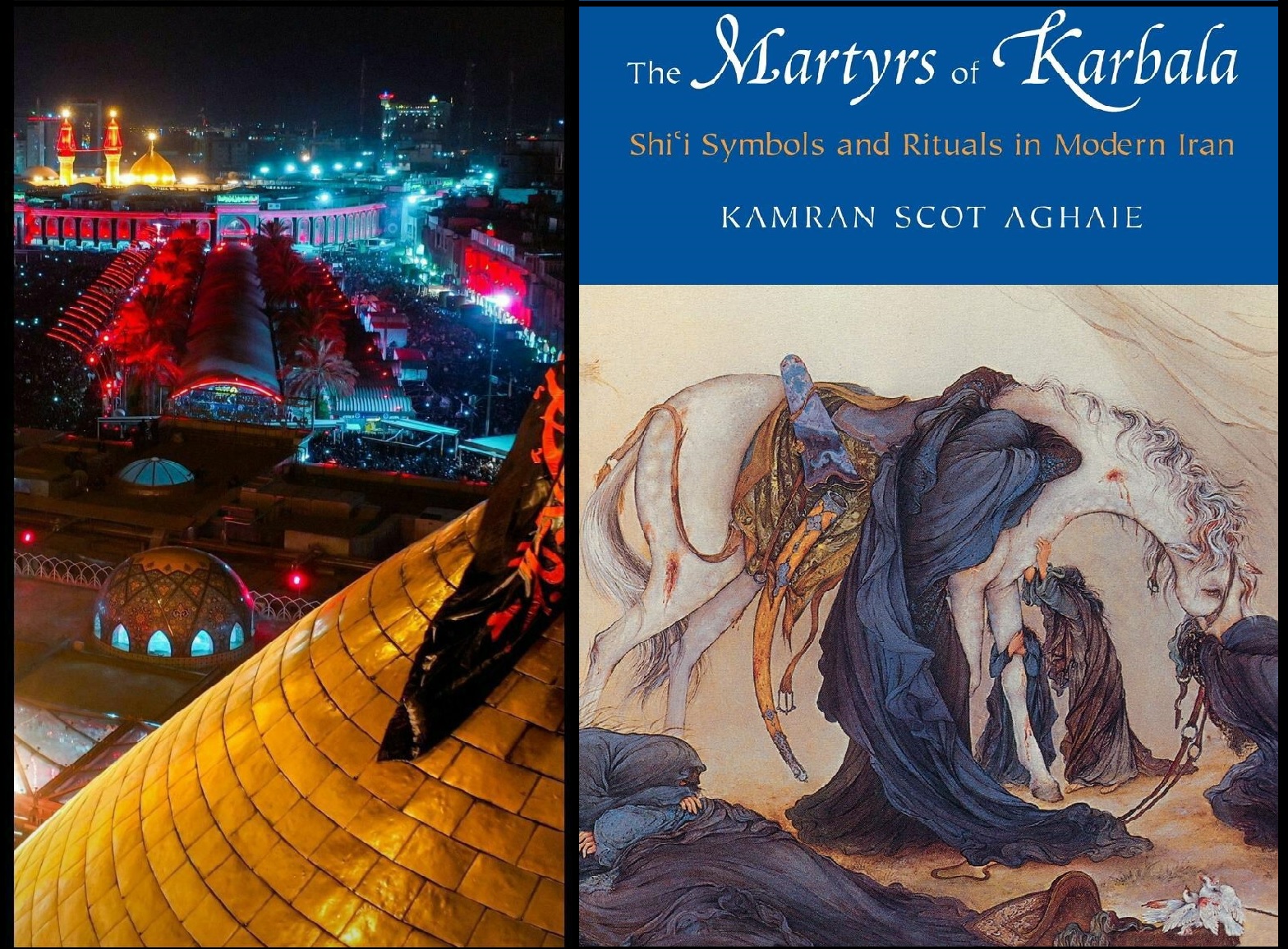 Books About Karbala... 'The Martyrs of Karbala: Shi'i Symbols and Rituals in Modern Iran'