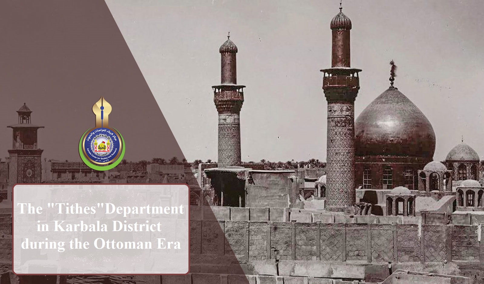 The 'Tithes' Department in Karbala District during the Ottoman Era