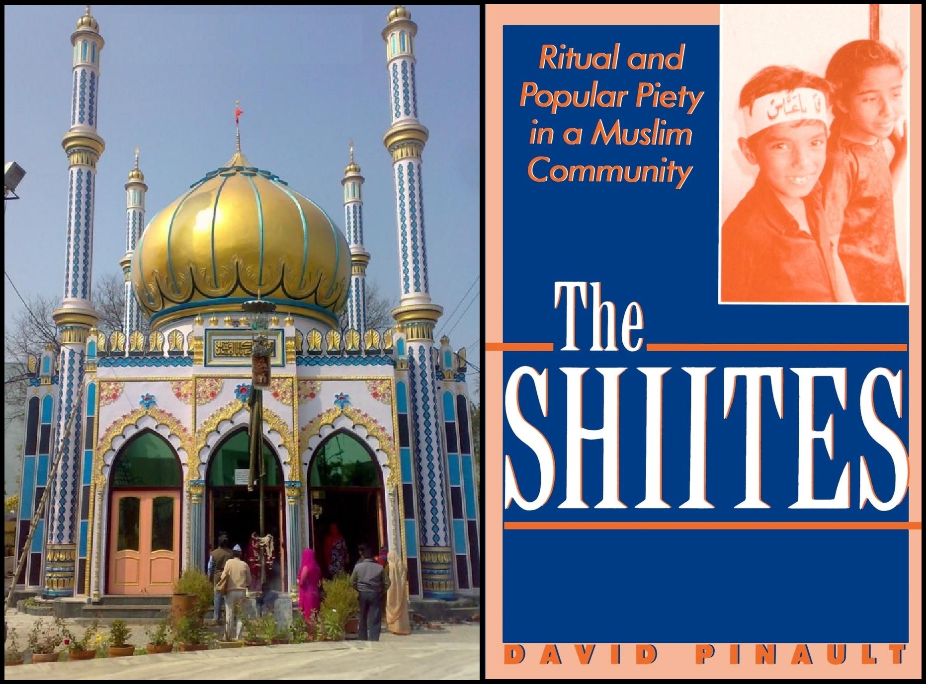 Books about Karbala... 'The Shiites: Ritual and Popular Piety in a Muslim Community'