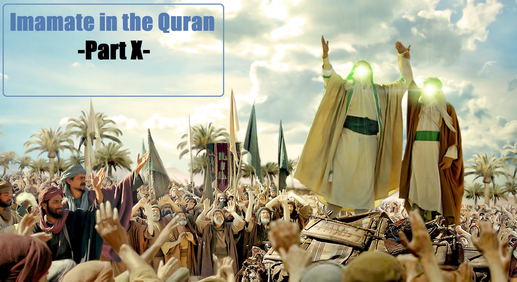 Imamate in the Quran -Part X-