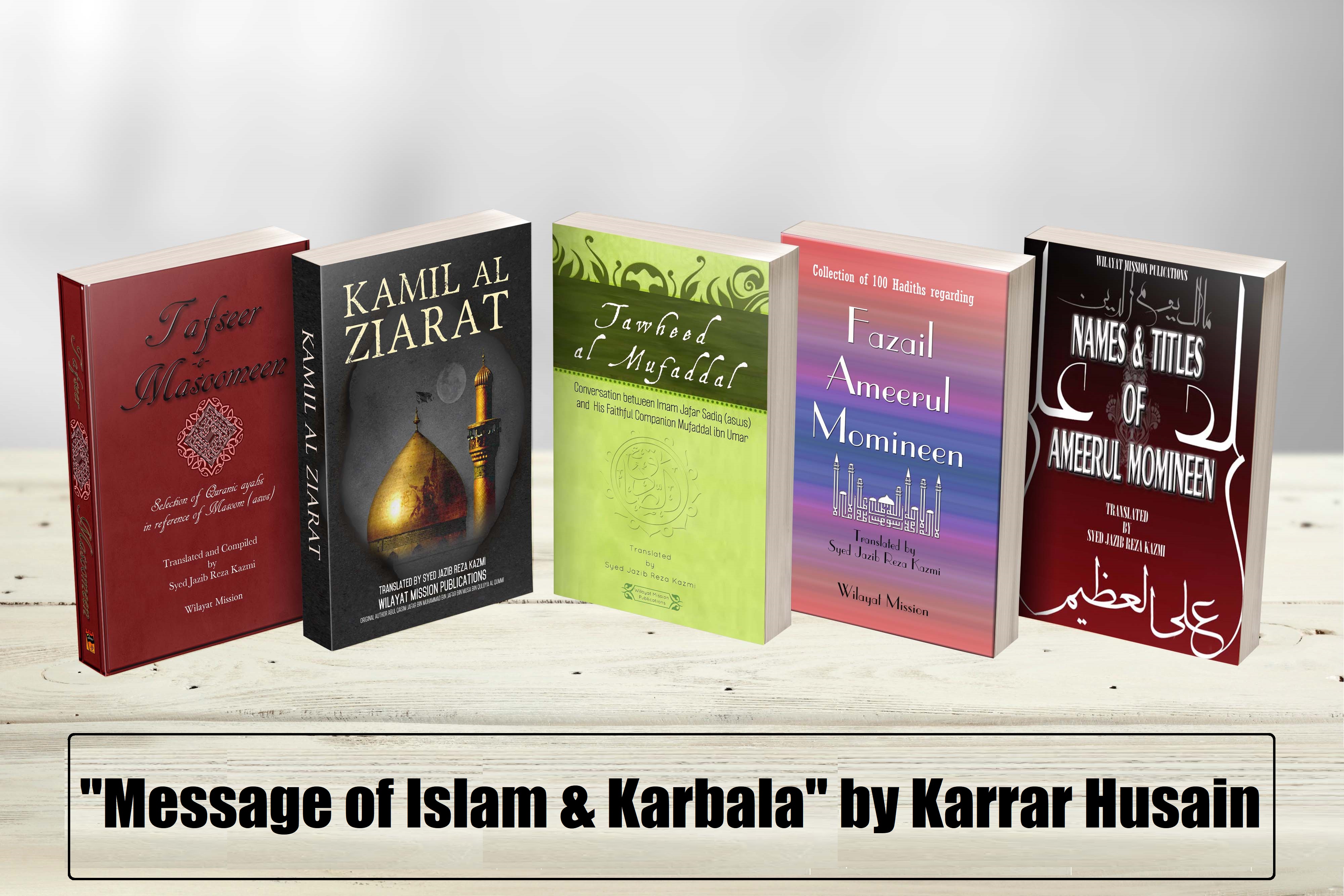 Books about Karbala... 'Message of Islam & Karbala'