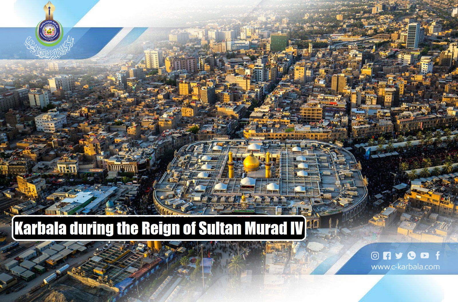 Karbala during the Reign of Sultan Murad IV