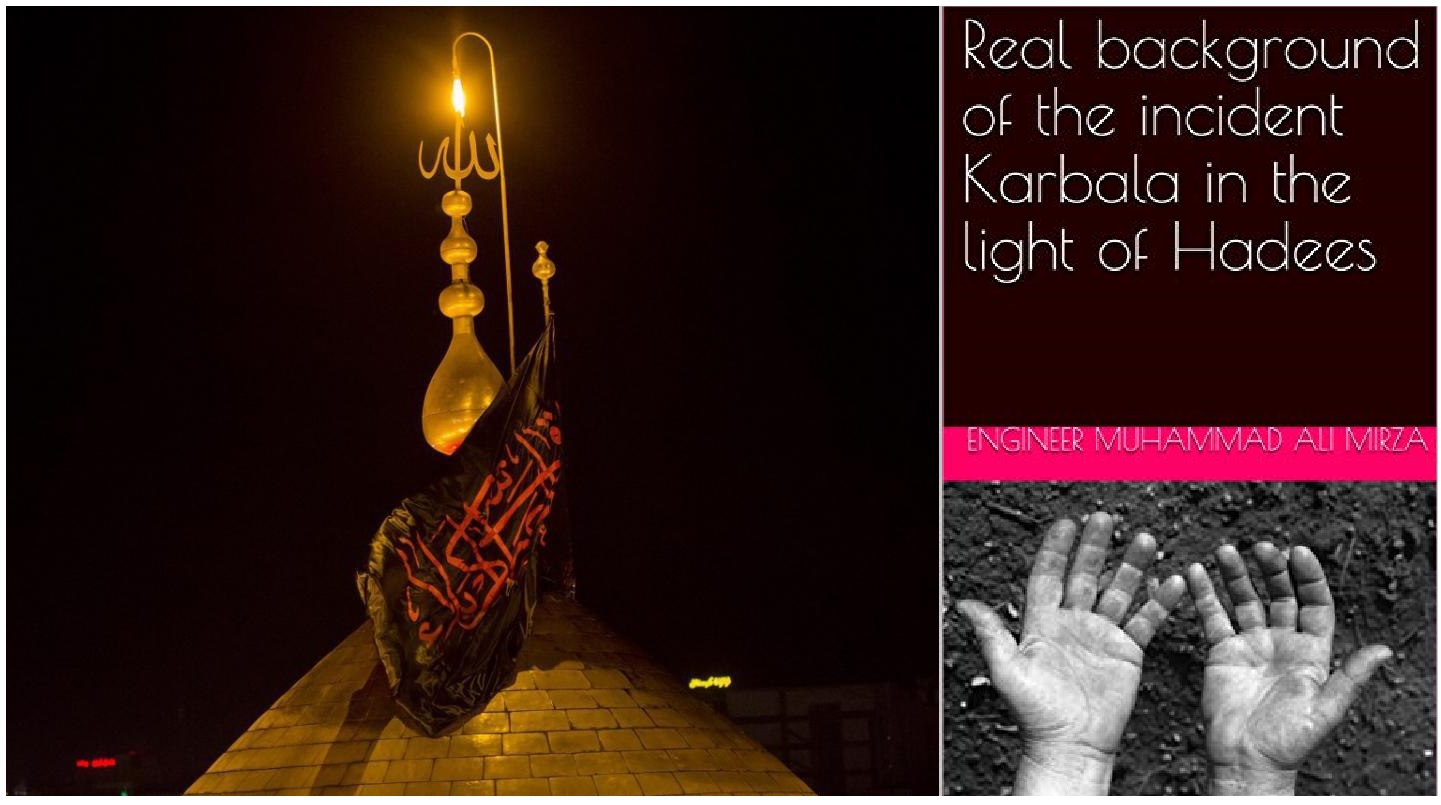 Books about Karbala... 'Real Background of the Incident Karbala in the Light of Hadees'