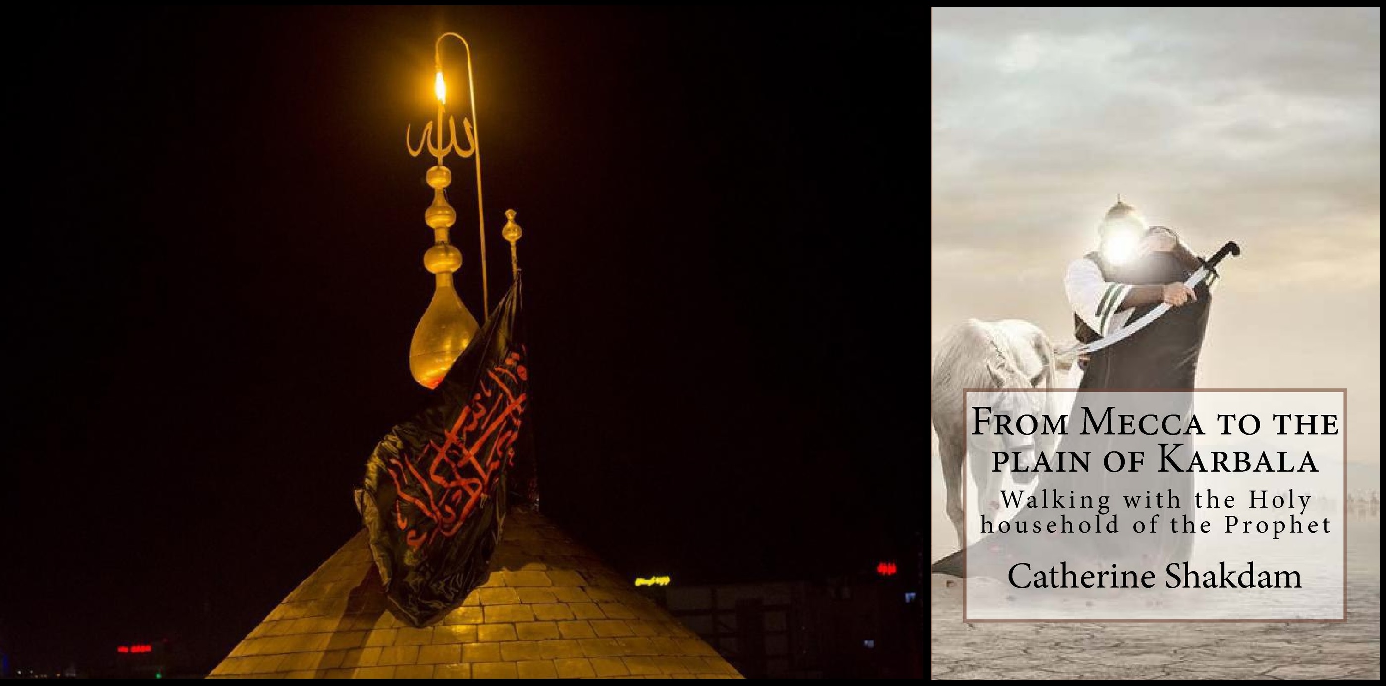 Books about Karbala... 'From Mecca to the plain of Karbala'