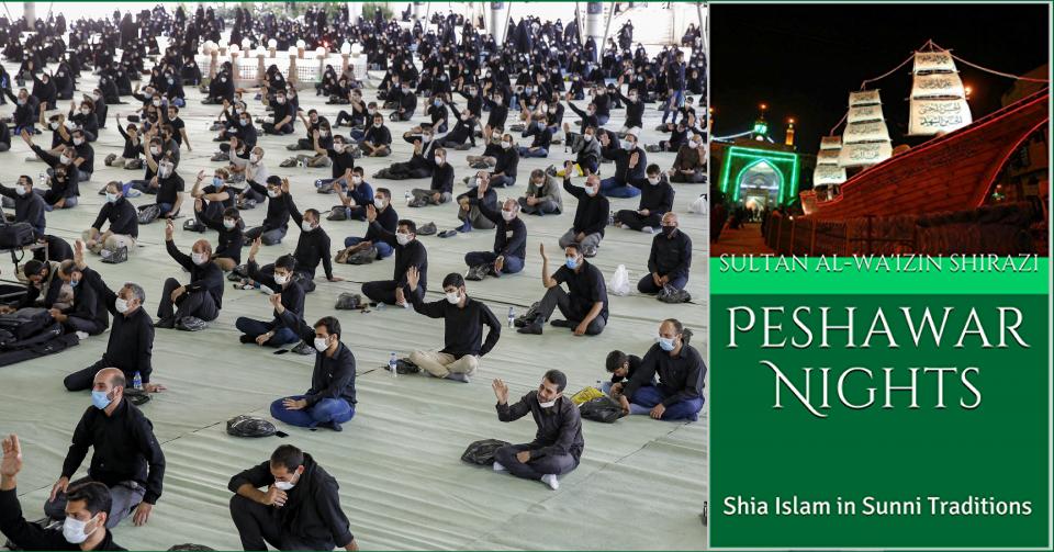 Books about Karbala... 'Peshawar Nights: Shia Islam in Sunni Traditions'