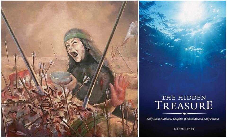 Books about Karbala... 'The Hidden Treasure: Lady Umm Kulthum, daughter of Imam Ali and Lady Fatima'