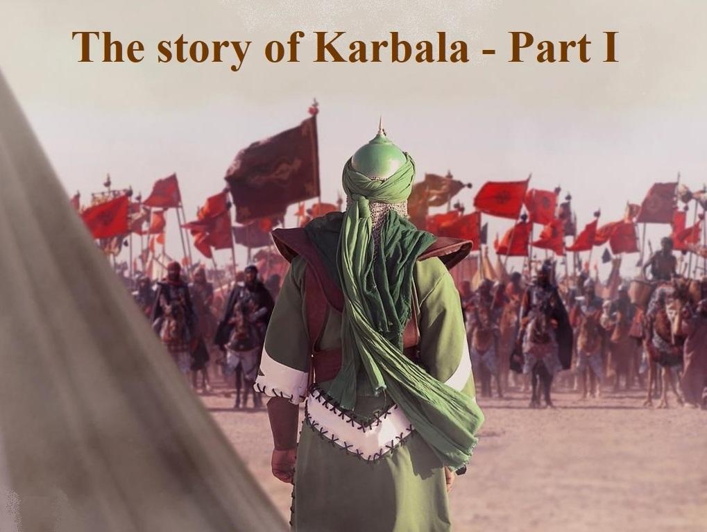 The story of Karbala Part I