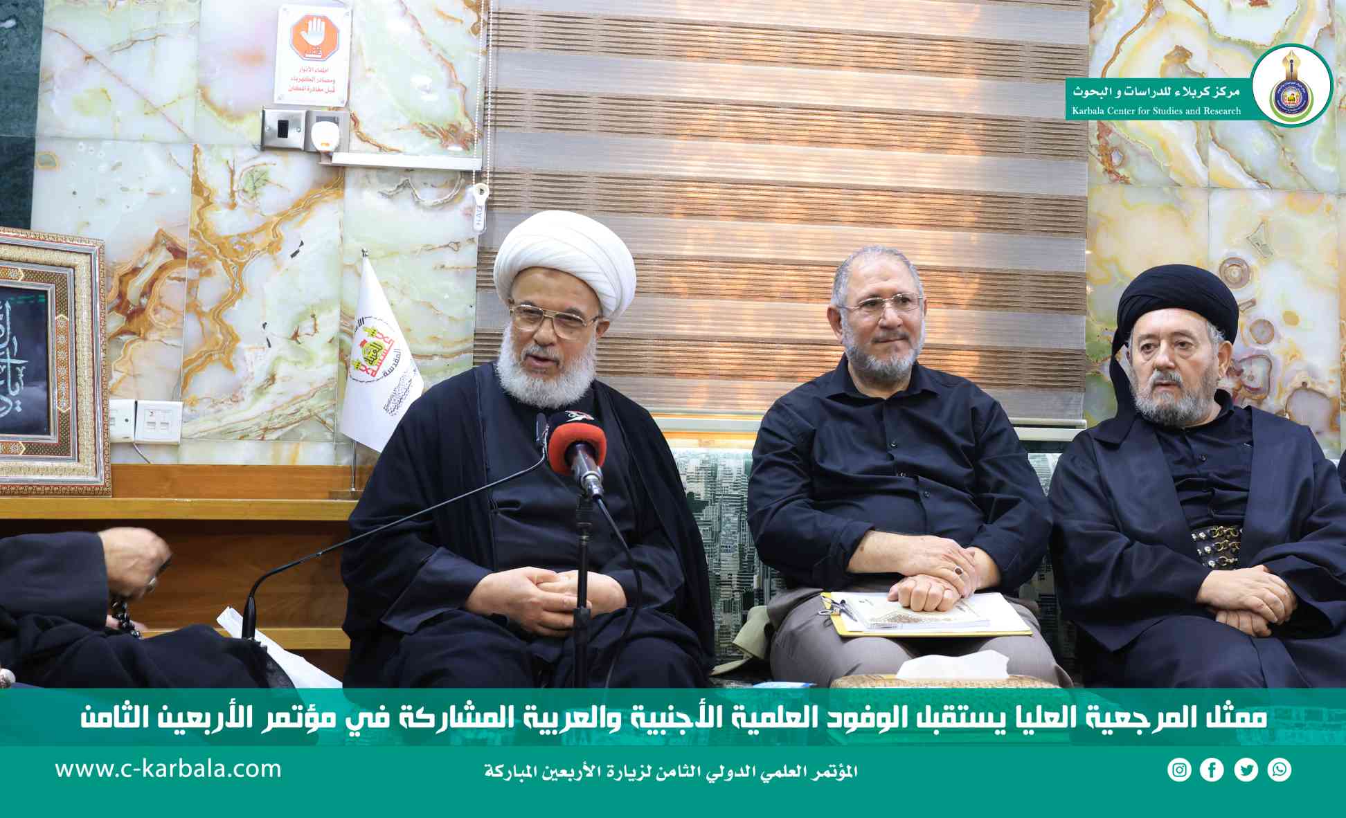 ممثل المرجعية العليا يستقبل الوفود العلمية الأجنبية والعربية المشاركة في مؤتمر الأربعين الثامن